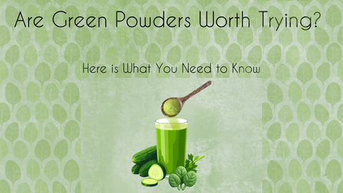 Are Green Powders Worth Trying? Here is What You Need to Know