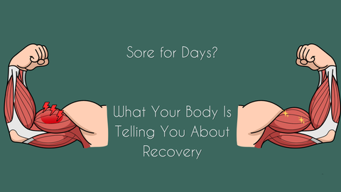 Sore for Days? What Your Body Is Telling You About Recovery